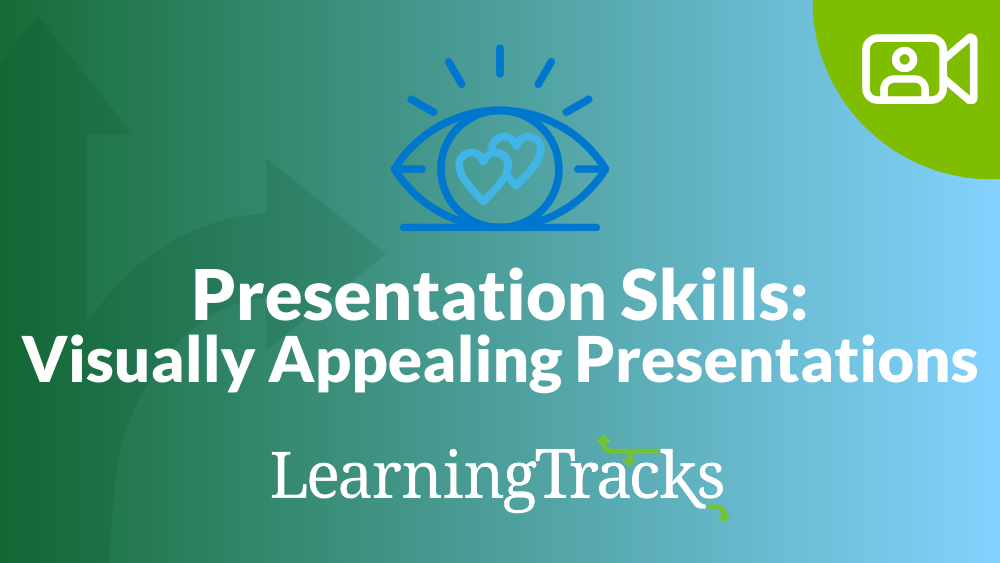 Presentation Skills: Visually Appealing Presentations